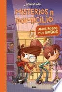 Misterios a Domicilio#6. Unos robos muy bobos