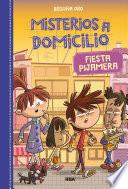 Misterios a domicilio #7. Fiesta pijamera