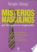 Misterios masculinos que las mujeres no comprenden