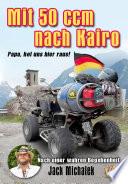 Mit 50 ccm nach Kairo