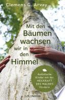 Mit den Bäumen wachsen wir in den Himmel