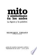 Mito y simbolismo en los Andes