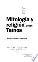 Mitología y religion de los taínos