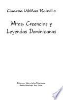 Mitos, creencias y leyendas dominicanas