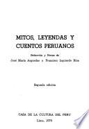 Mitos, leyendas y cuentos peruanos