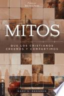 Mitos que los cristianos creemos y compartimos