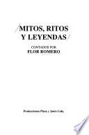 Mitos, ritos y leyendas