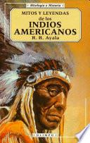 Mitos y leyendas de los indios americanos