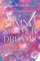 Mixing Summer Dreams