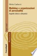 Mobbing e organizzazioni di personalità. Aspetti clinici e dinamici