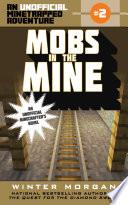 Mobs in the Mine