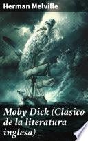 Moby Dick (Clásico de la literatura inglesa)