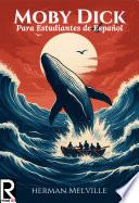 Moby Dick para estudiantes de español.Nivel A2. Pre-Intemedio