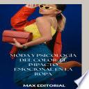 Moda y Psicología del color: el impacto emocional en la ropa