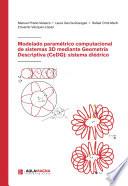Modelado paramétrico computacional de sistemas 3D mediante Geometría Descriptiva (CeDG): sistema diédrico