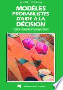 Modèles probabilistes d'aide à la décision