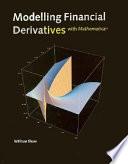 Modelling Financial Derivatives with MATHEMATICA ®
