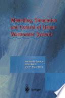 Modelling, Simulation and Control of Urban Wastewater Systems