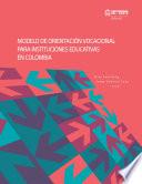 Modelo de orientación vocacional para instituciones educativas en Colombia