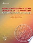Modelo estratégico para la gestión tecnológica en la organización