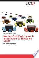 Modelo Ontológico Para la Integración de Bases de Datos