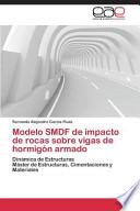 Modelo SMDF de impacto de rocas sobre vigas de hormigón armado