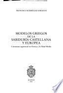 Modelos Griegos de la sabiduría Castellana y Europea