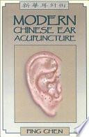 Modern Chinese Ear Acupuncture