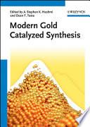 Modern Gold Catalyzed Synthesis