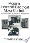 Modern Industrial/electrical Motor Controls