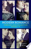 Modern Romance Collection: February 2018 Books 1 – 4: The Secret Valtinos Baby (Vows for Billionaires) / A Bride at His Bidding / The Greek's Ultimate Conquest / Claiming His Nine-Month Consequence (One Night With Consequences)