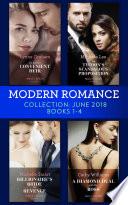 Modern Romance Collection: June 2018 Books 1 – 4: Da Rocha's Convenient Heir / The Tycoon's Scandalous Proposition (Marrying a Tycoon) / Billionaire's Bride for Revenge / A Diamond Deal with Her Boss