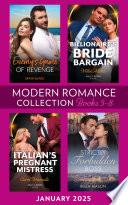 Modern Romance January 2025 Books 5-8: Enemy's Game of Revenge / Billionaire's Bride Bargain / Strictly Forbidden Boss / Italian's Pregnant Mistress