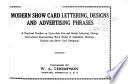 Modern Show Card Lettering, Designs and Advertising Phrases