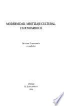 Modernidad, mestizaje cultural, ethos barroco