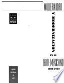Modernidad y modernización en el arte mexicano, 1920-1960