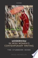 Modernism in Irish Women's Contemporary Writing