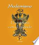 Modernismo - La ruptura con el pasado