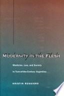Modernity in the Flesh