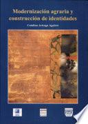 Modernización agraria y construcción de identidades