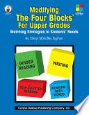Modifying the Four-Blocks® for Upper Grades, Grades 4 - 8