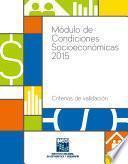Módulo de Condiciones Socioeconómicas 2015. Criterios de validación
