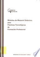 Módulos de material didáctico para prácticas tecnológicas de Formación Profesional