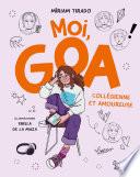 Moi, Goa, collégienne et amoureuse