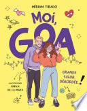 Moi, Goa, grande soeur débordée