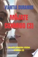 Mójate Conmigo (3)