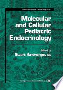 Molecular and Cellular Pediatric Endocrinology