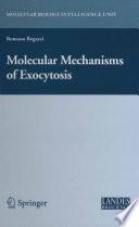 Molecular Mechanisms of Exocytosis