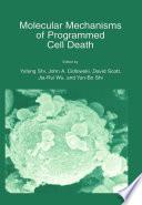 Molecular Mechanisms of Programmed Cell Death