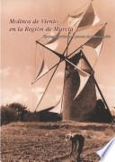 Molinos de viento en la Región de Murcia